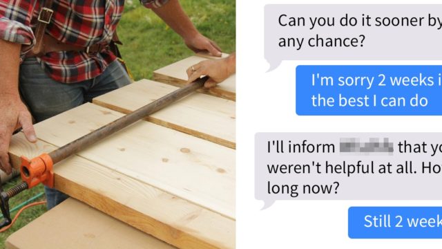 Carpenter shares chat with entitled bloke demanding custom table built in under 2 weeks